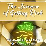 Science of Getting Rich, The (Annotated)