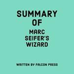 Summary of Marc Seifer's Wizard