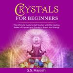 CRYSTALS FOR BEGINNERS