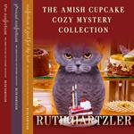 Amish Cupcake Cozy Mystery Collection, The