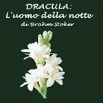 Dracula: l'uomo della notte