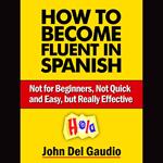 How To Become Fluent In Spanish