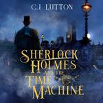 Sherlock Holmes and the Time Machine