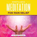 Mindfulness Meditation for Pain Relief