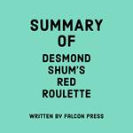 Summary of Desmond Shum’s Red Roulette