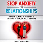 STOP ANXIETY IN RELATIONSHIPS