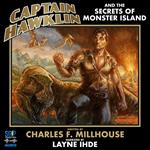 Captain Hawklin and the Secrets of Monster Island