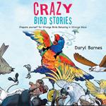 Crazy Bird Stories