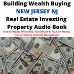 Building Wealth Buying NEW JERSEY NJ Real Estate Investing Property Audio Book