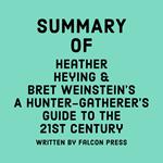 Summary of Heather Heying and Bret Weinstein's A Hunter-Gatherer's Guide to the 21st Century