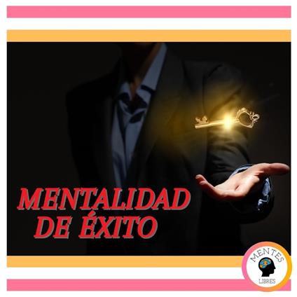 Mentalidad de Éxito