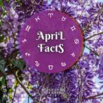 April Facts