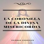 La Coronilla de la Divina Misericordia