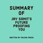 Summary of Jay Samit's Future Proofing You