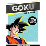 Goku: Book Of Quotes (100+ Selected Quotes)