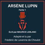 Arsène Lupin - Partie 1