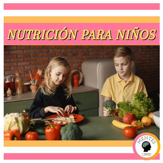 Nutrición Para Niños