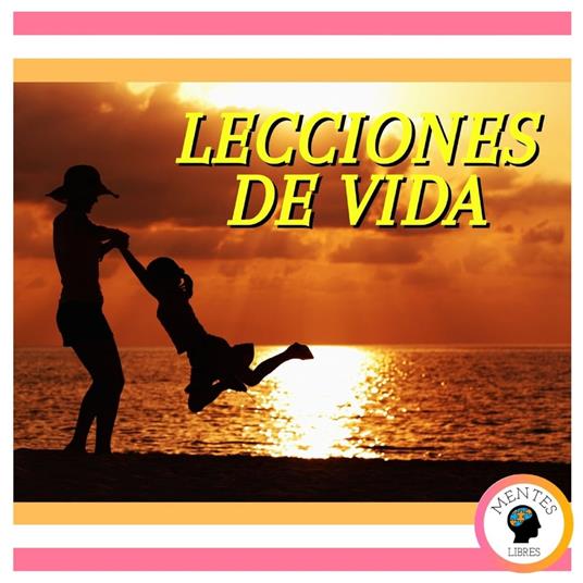 Lecciones De Vida