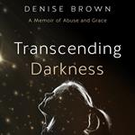 Transcending Darkness