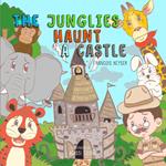 Junglies Haunt a Castle, The