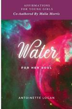 Water For Her Soul: Affirmations Journal