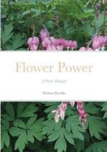 Flower Power: A Poetic Bouquet