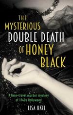 The Mysterious Double Death of Honey Black