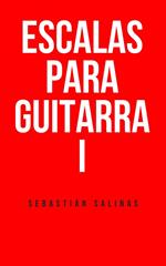 Escalas para Guitarra I