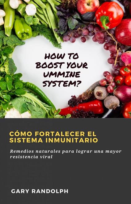 Cómo fortalecer el sistema inmunitario