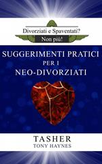 Divoziati e Spaventati? Non Più!