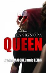 La Signora Queen