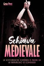 Schiava Medievale