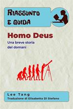 Riassunto E Guida – Homo Deus