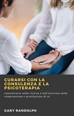 Curarsi con la consulenza e la psicoterapia