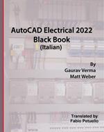 AutoCAD Electrical 2022 Black Book (Italian)