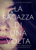 La ragazza di una volta