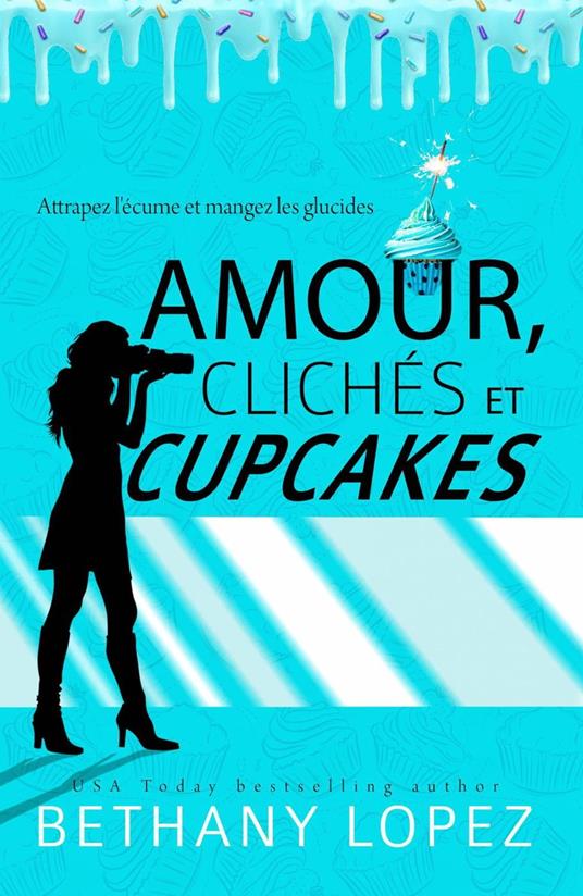 Amour, Clichés et Cupcakes