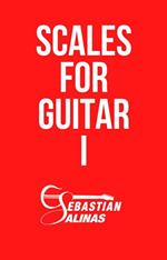 Scales for Guitar I