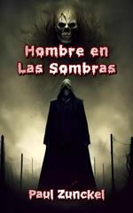 Hombre en las Sombras