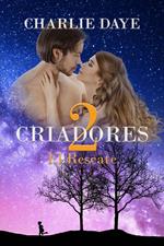 CRIADORES 2: El rescate