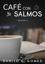Café Con Salmos: Volumen 4