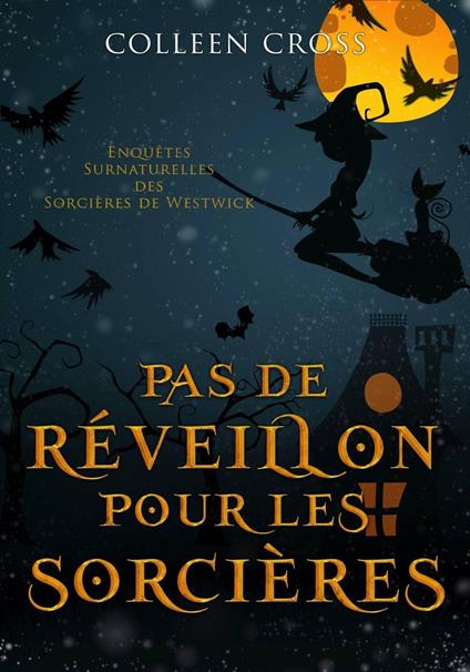 Pas de réveillon pour les sorcières