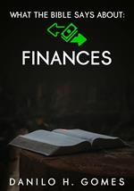 What The Bible Says About: Finances