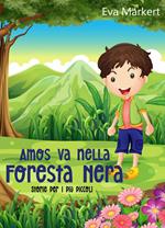 Amos va nella Foresta Nera