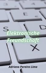 Elektronische Freundschaft