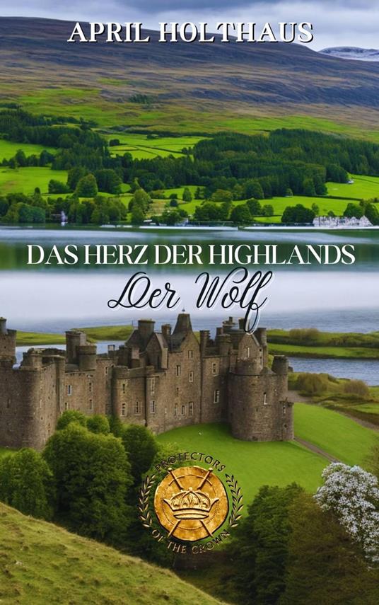 Das Herz der Highlands - Der Wolf