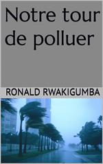 Notre tour de polluer