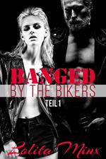 Banged by the Bikers Teil 1