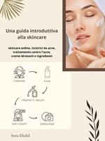 Una guida introduttiva alla skincare