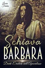 Schiava Barbara